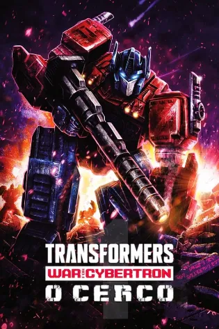 Assistir Transformers: War for Cybertron: O Cerco Online