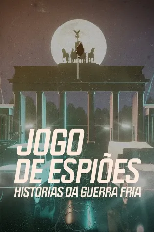 Jogo de Espiões: Histórias da Guerra Fria