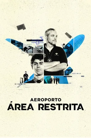 Assistir Aeroporto: Área Restrita Online