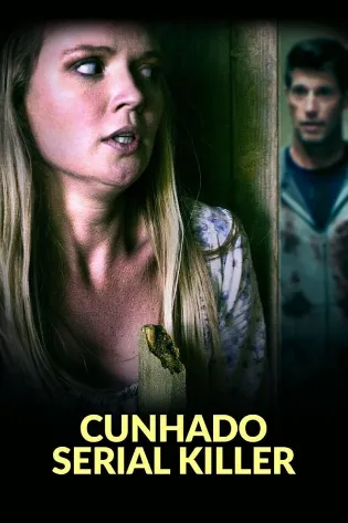 Assistir Cunhado Serial Killer Online