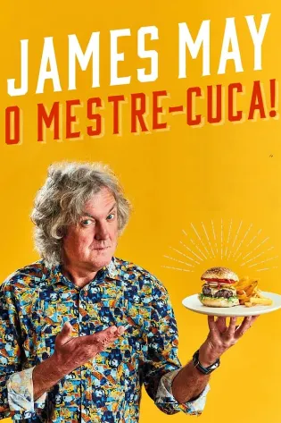 Assistir James May - O Mestre-Cuca! Online