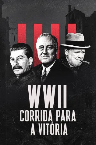 Assistir WWII: Corrida para a Vitória Online