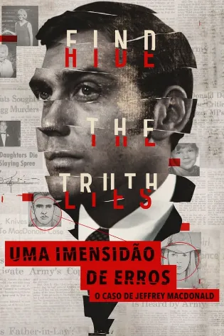 Uma Imensidão de Erros: O Caso de Jeffrey MacDonald