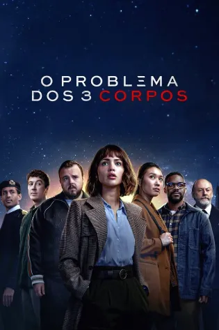 Assistir O Problema dos 3 Corpos Online