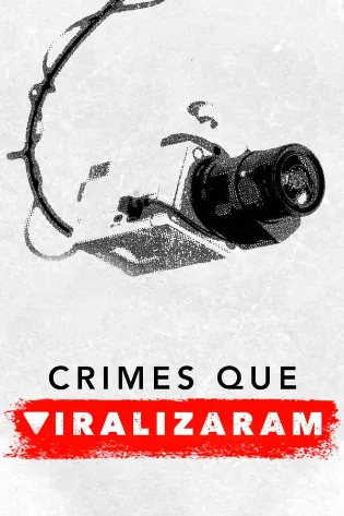 Assistir Crimes que Viralizaram Online