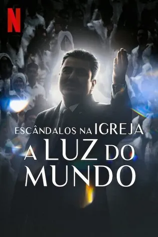 Assistir Escândalos na Igreja A Luz Do Mundo Online