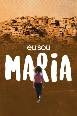 Assistir Eu Sou Maria Online