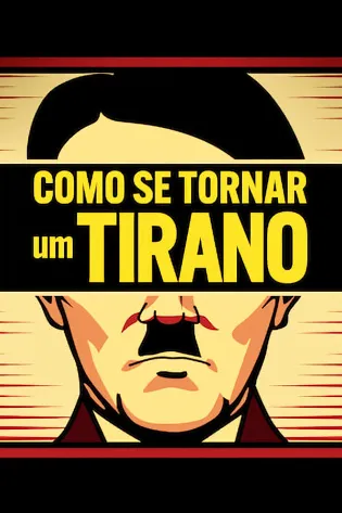 Assistir Como Se Tornar um Tirano Online