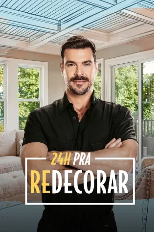 Assistir 24 Horas pra Redecorar Online