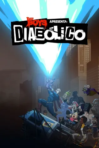 Assistir The Boys Apresenta: Diabólicos Online