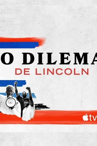 O Dilema de Lincoln