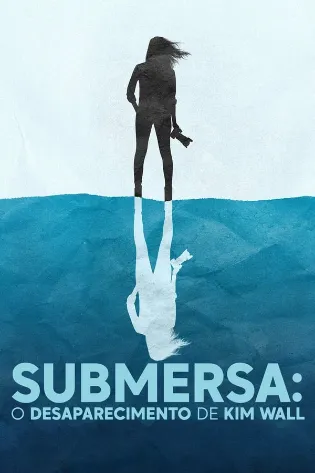 Assistir Submersa: O Desaparecimento de Kim Wall Online