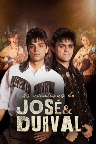 Assistir As Aventuras de José e Durval Online