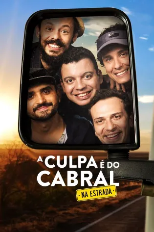 Assistir A Culpa é do Cabral na Estrada Online