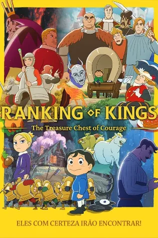 Assistir Ranking of Kings: The Treasure Chest of Courage Online