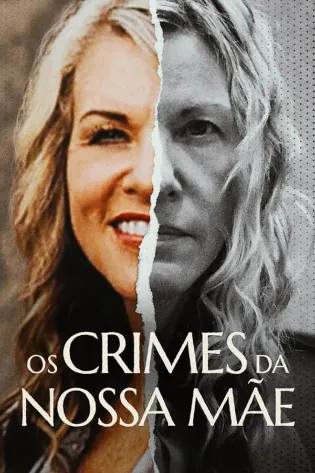 Assistir Os Crimes da Nossa Mãe Online