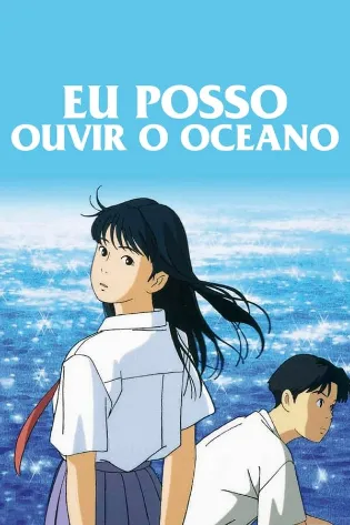 Assistir Eu Posso Ouvir o Oceano Online