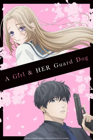 Assistir A Girl & Her Guard Dog Online