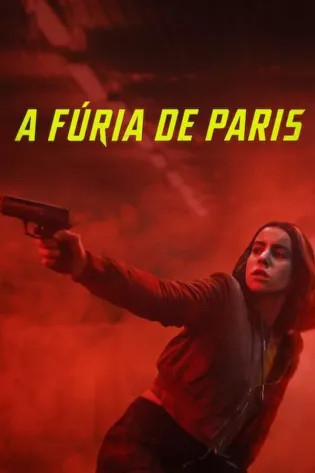 Assistir A Fúria de Paris Online