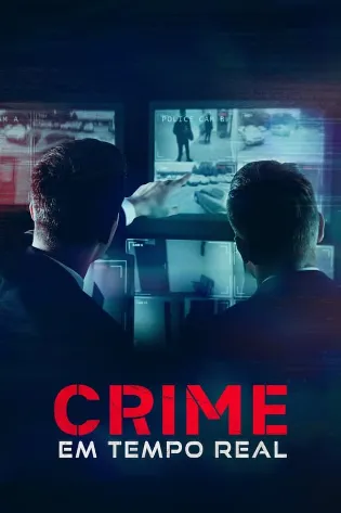 Assistir Crime em Tempo Real Online