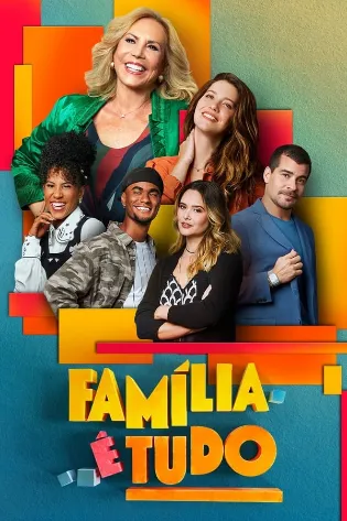 Assistir Família é Tudo Online