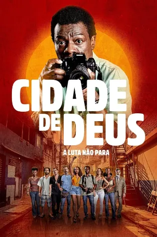 Assistir Cidade de Deus: A Luta Não Para Online