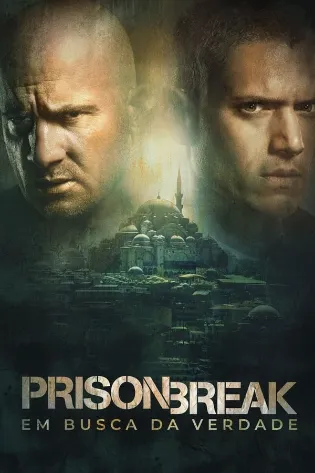 Assistir Prison Break: Em Busca da Verdade Online