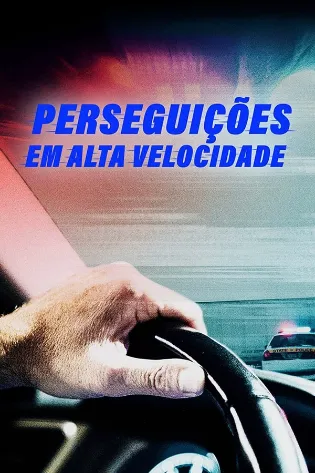 Perseguições em Alta Velocidade