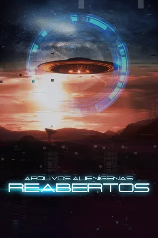 Arquivos Alienígenas Reabertos