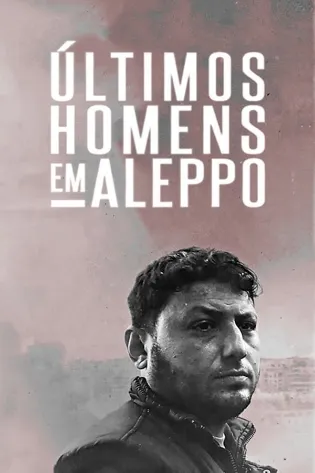 Últimos Homens em Aleppo