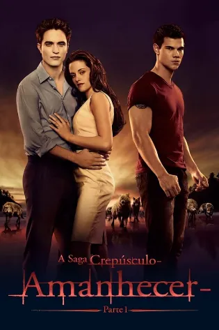 A Saga Crepúsculo: Amanhecer - Parte 1