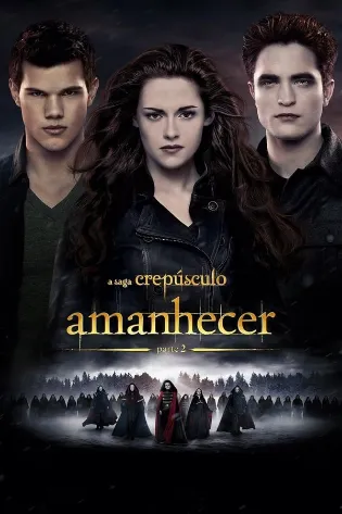 A Saga Crepúsculo: Amanhecer - Parte 2