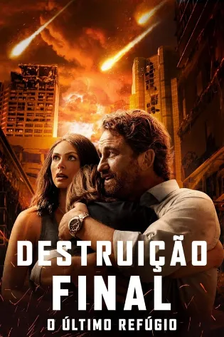 Assistir Destruição Final: O Último Refúgio Online