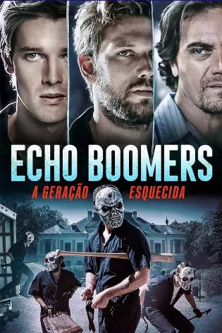 Assistir Echo Boomers: A Geração Esquecida Online