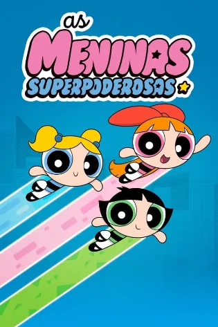 Assistir As Meninas Superpoderosas Online