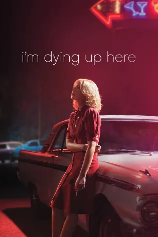 Assistir I'm Dying Up Here Online