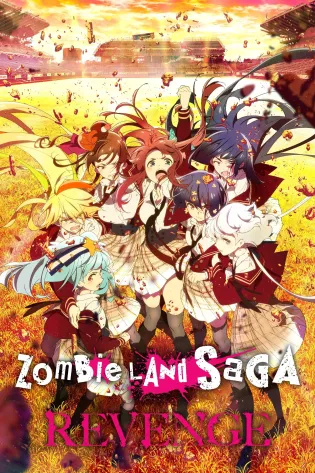 Zombieland Saga: Revenge