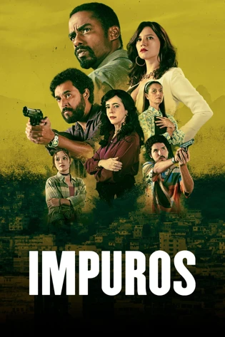 Assistir Impuros Online