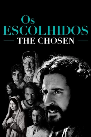 Assistir The Chosen: Os Escolhidos Online