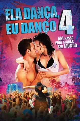 Assistir Ela Dança, Eu Danço 4 Online