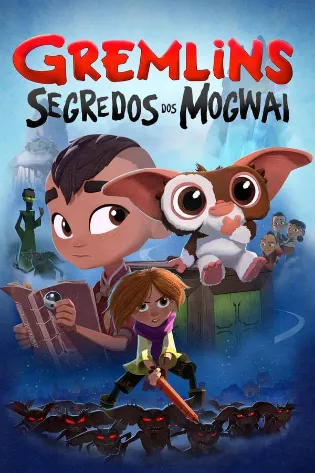 Assistir Gremlins: Segredos dos Mogwai Online