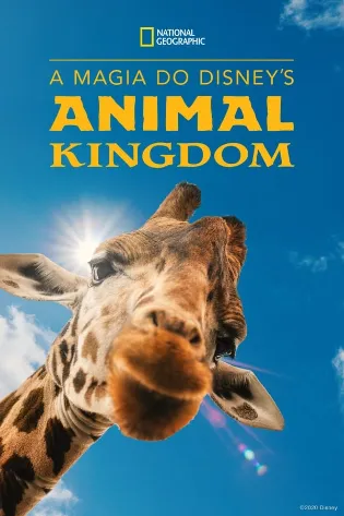 Assistir A Magia do Disney's Animal Kingdom Online