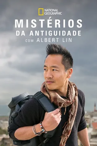 Assistir Mistérios da Antiguidade com Albert Lin Online