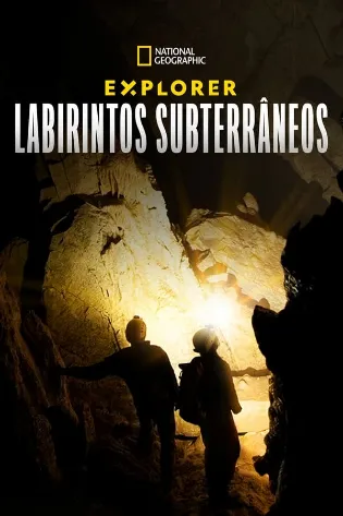 Assistir Explorer: Labirintos Subterrâneos Online