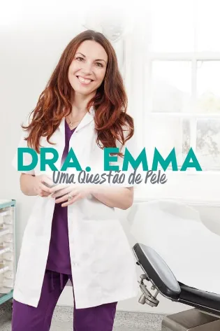 Assistir Dra. Emma: Uma Questão de Pele Online